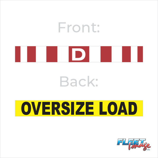 Double Sided D Sign and Oversized Load