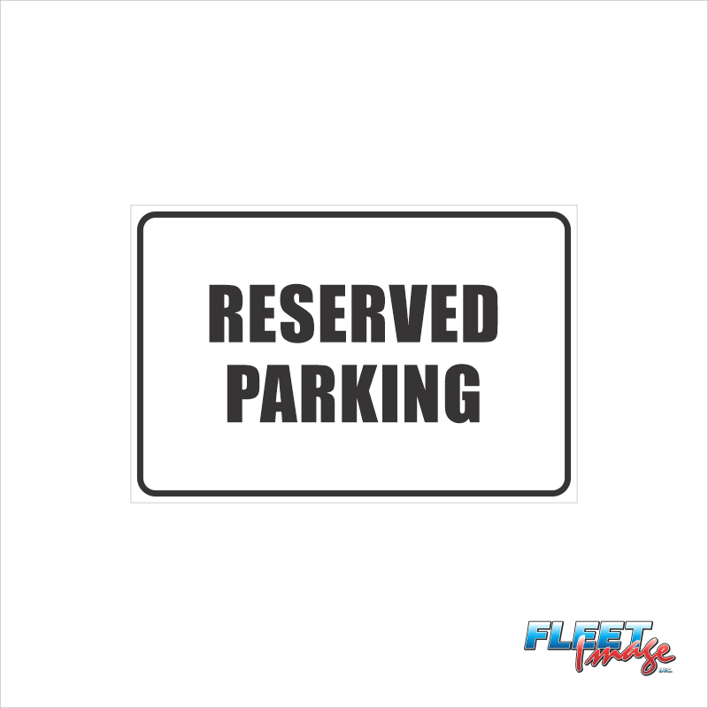 Reserved Parking Sign
