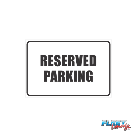 Reserved Parking Sign